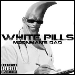 Moonman - White Pills