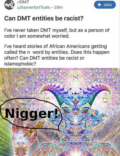 Rasistiset DMT hallusinaatiot
