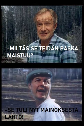 miltäs se teidän paska maistuu